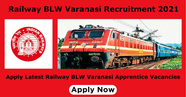 Read more about the article Indian Railways Recruitment 2024🔴 Banaras Locomotive Works (BLW) Varanasi, U